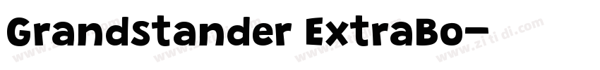 Grandstander ExtraBo字体转换 Grandstander ExtraBo字体转换